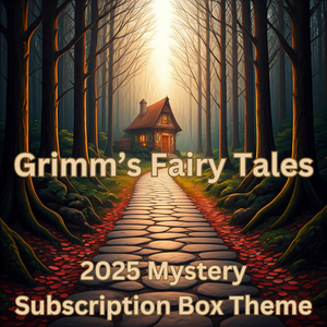 2025 Mystery Subscription Box - Grimm's Fairy Tales